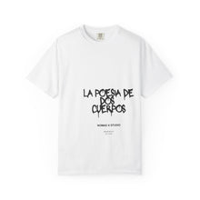 Load image into Gallery viewer, Unisex T-shirt 'La Poesia De Dos Cuerpos' by Nomad X Fashion.