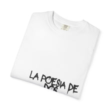 Load image into Gallery viewer, Unisex T-shirt 'La Poesia De Dos Cuerpos' by Nomad X Fashion.